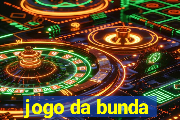 jogo da bunda